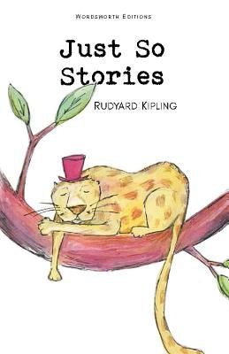 Just So Stories by Kipling, Rudyard