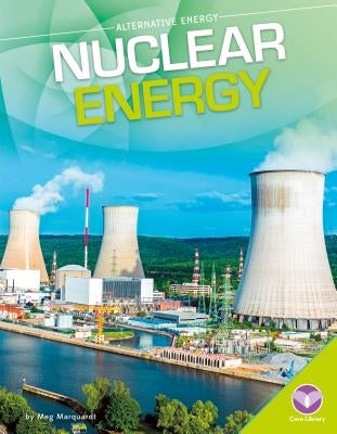 Nuclear Energy by Marquardt, Meg