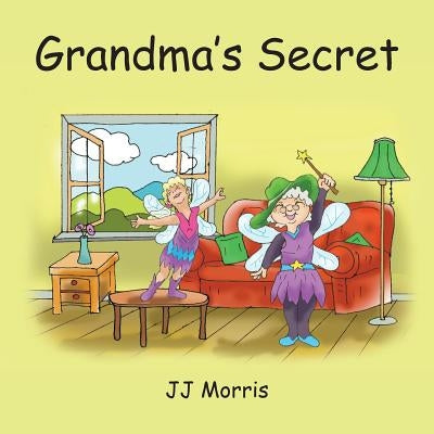 Grandma's Secret by Morris, Jj