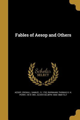 Fables of Aesop and Others by Aesop