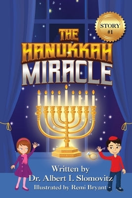 The Hanukkah Miracle by Slomovitz, Albert I.