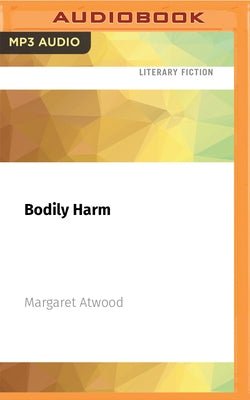 Bodily Harm by Atwood, Margaret