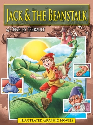 Jack and the Beanstalk: Graphic Novels by Perrault, Charles