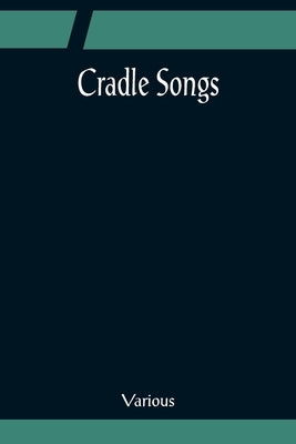 Cradle Songs by Various