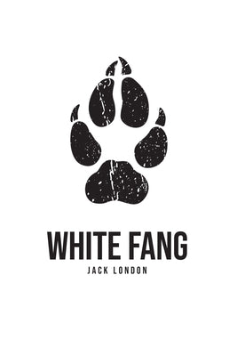 White Fang by London, Jack