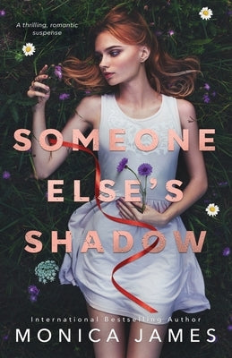 Someone Else's Shadow by James, Monica