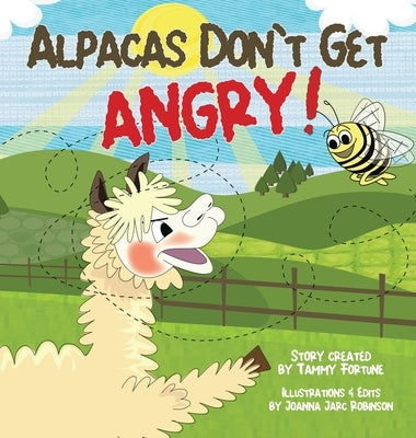 Alpacas Don't Get Angry by Fortune, Tammy