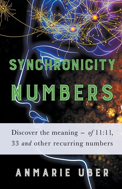 Synchronicity Numbers by Uber, Anmarie