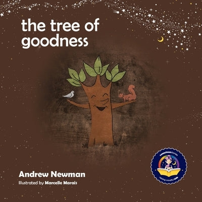 The Tree of Goodness: Helping children love themselves as they are by Newman, Andrew Sam