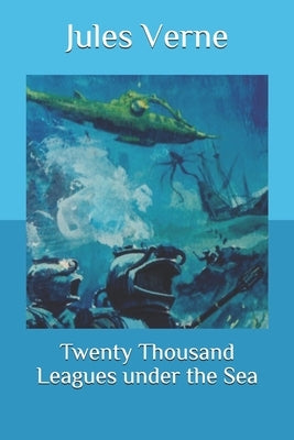 Twenty Thousand Leagues under the Sea by Verne, Jules