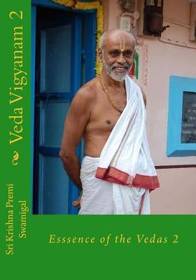 Veda Vigyanam: Essence of the Vedas: Volume 2 by Ramakrishnan, S.