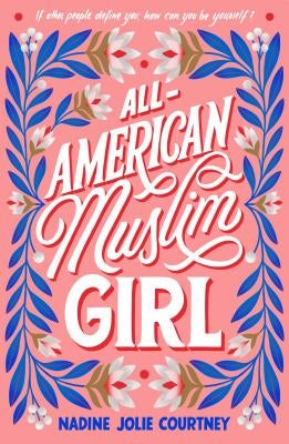 All-American Muslim Girl by Courtney, Nadine Jolie