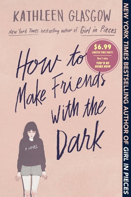 How to Make Friends with the Dark by Glasgow, Kathleen