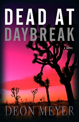 Dead at Daybreak by Meyer, Deon