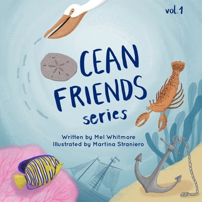 Ocean Friends Series Vol 1 by Whitmore, Mel