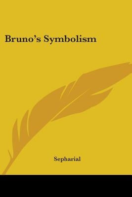 Bruno's Symbolism by Sepharial