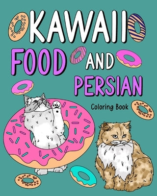 Kawaii Food and Persian Coloring Book by Paperland