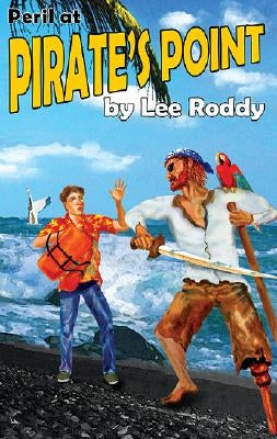 Peril at Pirate's Point by Roddy, Lee