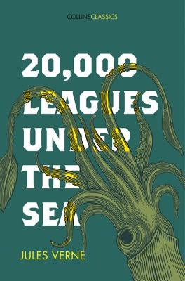 20,000 Leagues Under the Sea by Verne, Jules