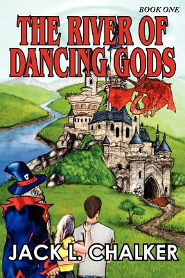 The River of Dancing Gods (Dancing Gods: Book One) by Chalker, Jack L.