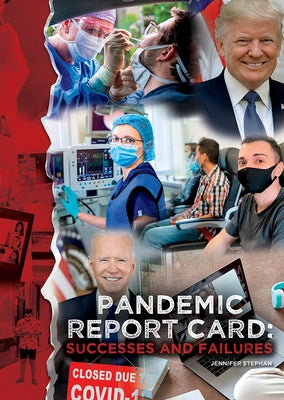 Pandemic Report Card: Successes and Failures by Stephan, Jennifer