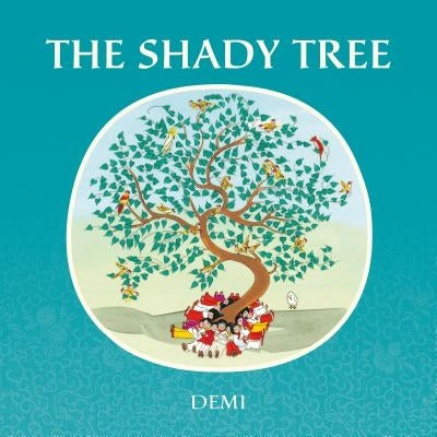 The Shady Tree by Demi