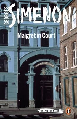 Maigret in Court by Simenon, Georges