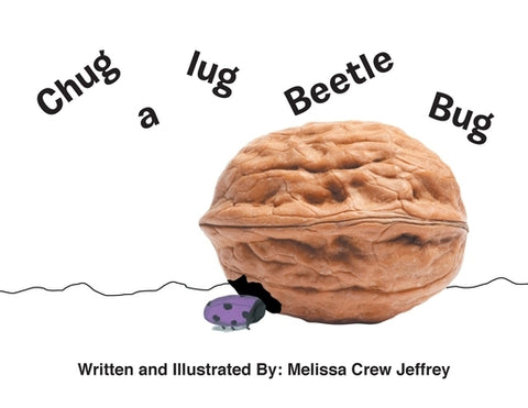 Chug a Lug Beetle Bug by Jeffrey, Melissa Crew