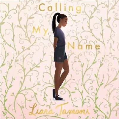 Calling My Name by Tamani, Liara