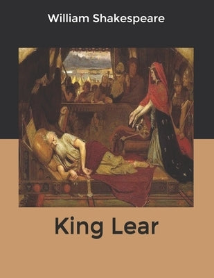 King Lear by Shakespeare, William