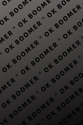 Ok Boomer by Publishing Group, Hussar