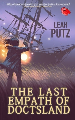 The Last Empath of Doctsland by Putz, Leah