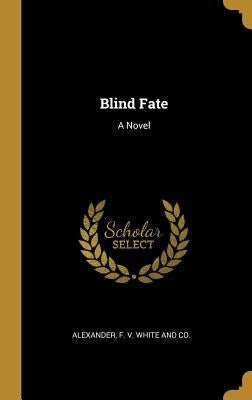 Blind Fate by Alexander