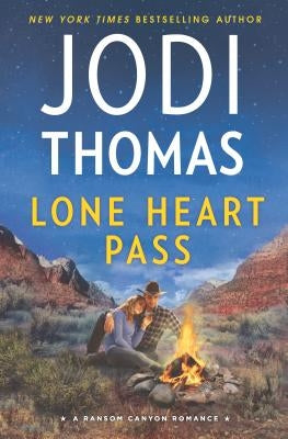 Lone Heart Pass: A Clean & Wholesome Romance by Thomas, Jodi