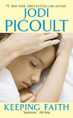 Keeping Faith by Picoult, Jodi