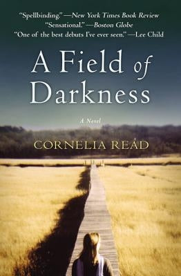 A Field of Darkness by Read, Cornelia