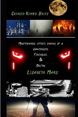 greased rimmed series by Mars, Lizabeth