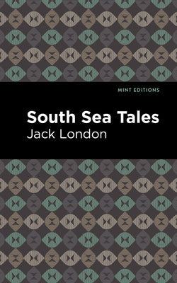 South Sea Tales by London, Jack