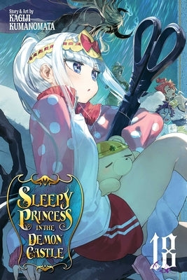 Sleepy Princess in the Demon Castle, Vol. 18: Volume 18 by Kumanomata, Kagiji