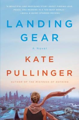 Landing Gear by Pullinger, Kate