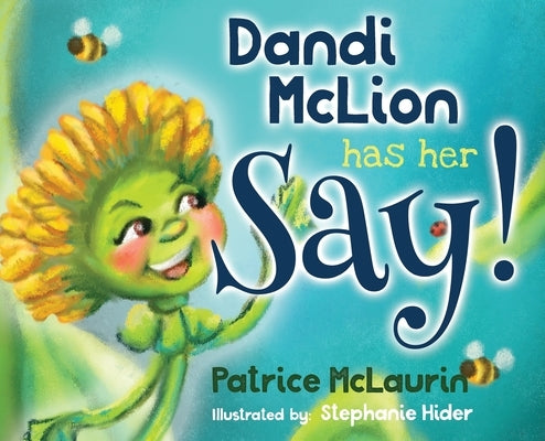 Dandi McLion Has Her Say by McLaurin, Patrice