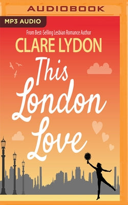 This London Love by Lydon, Clare