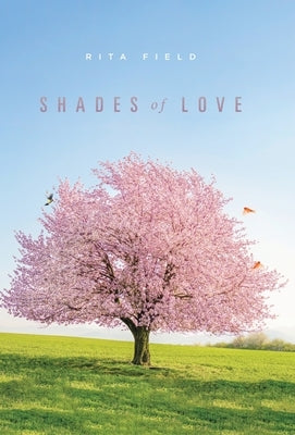 Shades of Love by Field, Rita