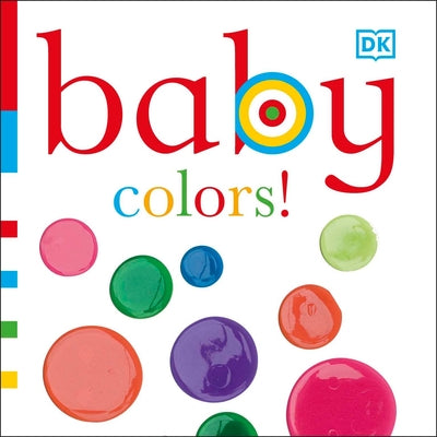 Baby: Colors! by DK