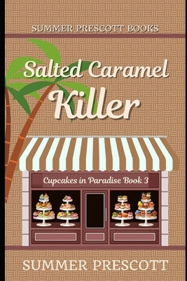 Salted Caramel Killer by Prescott, Summer