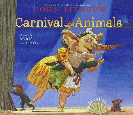 Carnival of the Animals [With CD] by Lithgow, John