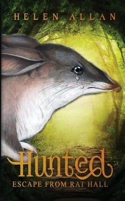 Hunted: Escape from rat hall by Allan, Helen