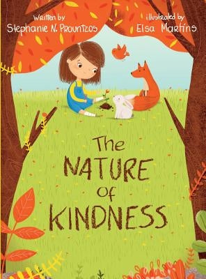 The Nature of Kindness by Prountzos, Stephanie N.