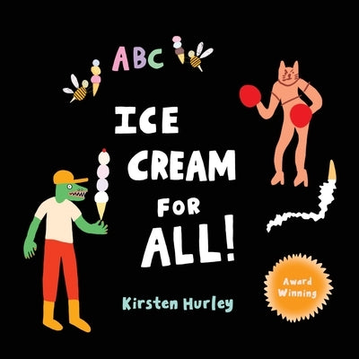 Ice Cream for All! by Hurley, Kirsten