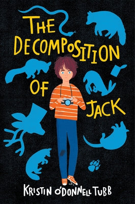 The Decomposition of Jack by Tubb, Kristin O'Donnell